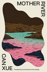 Mother River - Can Xue - 9781960385314