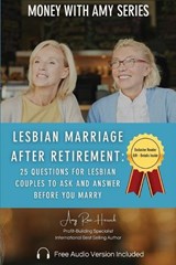 Lesbian Marriage after Retirement - Amy Rose Herrick - 9781960427083