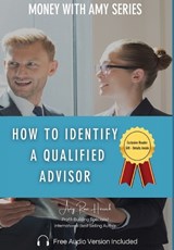 How to Identify a Qualified Advisor - Amy Rose Herrick - 9781960427366