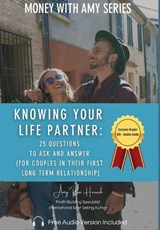 Knowing Your Life Partner - Amy Rose Herrick - 9781960427373