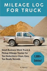 Mileage Log for Truck - A Herrick - 9781960427670