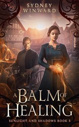 A Balm of Healing - Sydney Winward - 9781960461032