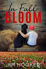 In Full Bloom - Jim Hooker - 9781960499226