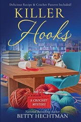 Killer Hooks - Betty Hechtman - 9781960511300