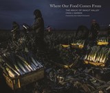 Where Our Food Comes from: The Magic of Skagit Valley - Craig J. Barber - 9781960521101