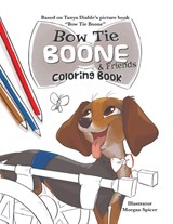 Bow Tie Boone & Friends Coloring Book - Tanya Diable - 9781960596086