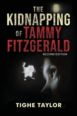 The Kidnapping of Tammy Fitzgerald - Tighe Taylor - 9781960629739