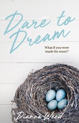 Dare to Dream - Dianne Weed - 9781960678058