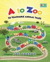 A to Zoo 26 Teachable Animal Tales - Joe Conroy - 9781960684264