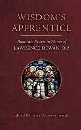 Wisdom's Apprentice - Peter A. Kwasniewski - 9781960711465