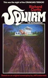 Squirm: The Novelization - Richard Curtis - 9781960721709