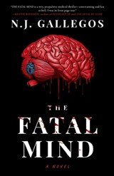 The Fatal Mind - N. J. Gallegos - 9781960724304