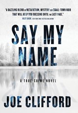 Clifford, J: Say My Name - Joe Clifford - 9781960725028