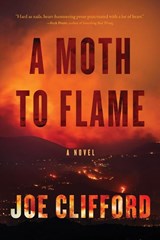 A Moth to Flame - Joe Clifford - 9781960725110