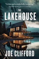 The Lakehouse - Joe Clifford - 9781960725158