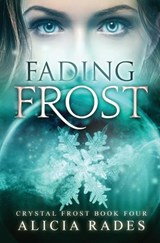 Fading Frost - Alicia Rades - 9781960731333