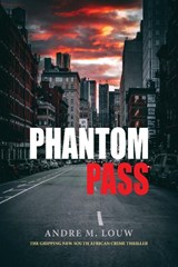 Phantom Pass - Andre M. Louw - 9781960803375