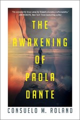 The Awakening of Paola Dante - Consuelo Roland - 9781960803573