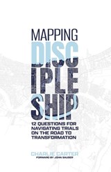 Mapping Discipleship - Charlie Carter - 9781960820075