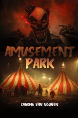 Amusement Park - Chuong Van Nguyen - 9781960861801