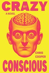 Crazy By Conscious - Chris Cooper - 9781960882165