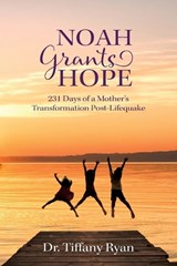 Noah Grants Hope - Tiffany Ryan - 9781960892492