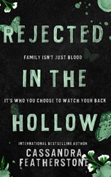 Rejected in the Hollow - Cassandra Featherstone - 9781960935236
