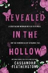 Revealed in the Hollow - Cassandra Featherstone - 9781960935298