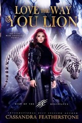 Love The Way You Lion - Cassandra Featherstone - 9781960935380