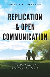 Replication and Open Communication - Phillip K. Tompkins - 9781960946430