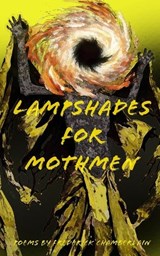 Lampshades for Mothmen - Frederick Chamberlain - 9781961043107