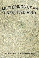 Mutterings of an Unsettled Mind - Dan Fitzgerald - 9781961043169