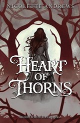 Heart of Thorns - Nicolette Andrews - 9781961053472