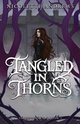 Tangled in Thorns - Nicolette Andrews - 9781961053489
