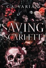 Varian, C: Saving Scarlett - C. A. Varian - 9781961238169