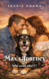Max's Journey - Jackie Adams - 9781961267077