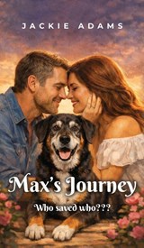 Max's Journey - Jackie Adams - 9781961267084