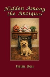 Hidden Among the Antiques - Cynthia Ebers - 9781961267442