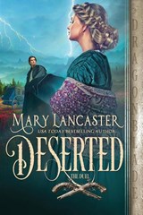 Deserted - LANCASTER,  Mary - 9781961275096