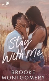 Stay With Me - Brooke Montgomery ; Brooke Cumberland - 9781961287174