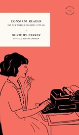 Constant Reader - Dorothy Parker - 9781961341258