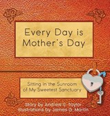 Every Day is Mother's Day - Andrew S Taylor ; James G Martin - 9781961347373
