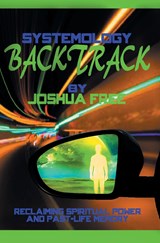 Systemology Backtrack - Joshua Free - 9781961509009