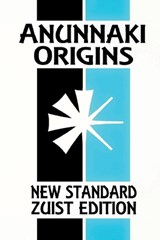 Anunnaki Origins: The Epic of Creation (New Standard Zuist Edition - Pocket Version) - Joshua Free - 9781961509023