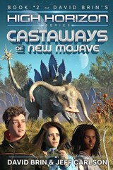 Castaways of New Mojave - David Brin ; Jeff Carlson - 9781961511514