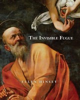 The Invisible Fugue - Ellen Hinsey - 9781961741089