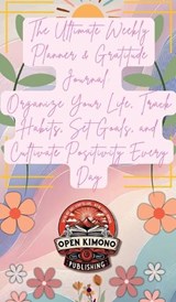 The Ultimate Weekly Planner & Gratitude Journal -  - 9781961763159
