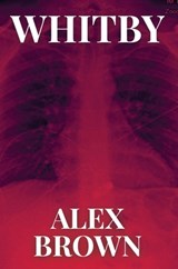 Whitby - Alex Brown - 9781961763838