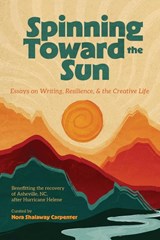 Spinning Toward the Sun - Nora Shalaway Carpenter ; Sean Petrie ; Erin Entrada Kelly - 9781961853072