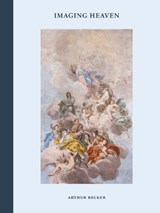 Imaging Heaven - Arthur Becker ; Brian Kish ; Dan Sherer ; Martin Kemp - 9781961856622